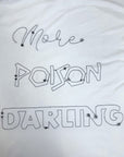 MORE POISON WHITE TEE